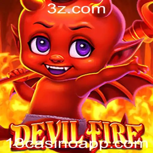 Descubra o Excitante Mundo de DevilFire: Um Mergulho no Universo 18casino
