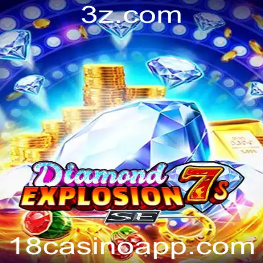 Explorando o Fascinante Mundo do Jogo DiamondExplosion7sSE: Regras e Estratégias no Contexto Atual de 18casino